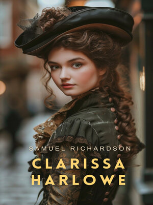 cover image of Clarissa Harlowe, Volume 1